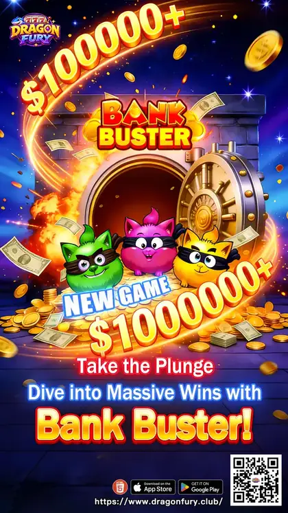 Bank Buster on Dragon Fury