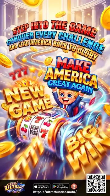 Make America Great Again on Ultra Thunder